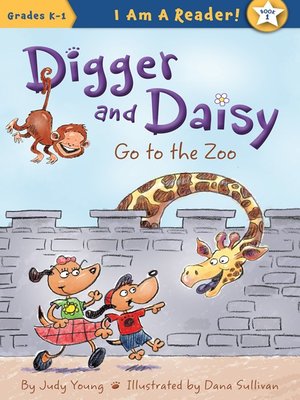 cover image of Digger and Daisy Go to the Zoo
